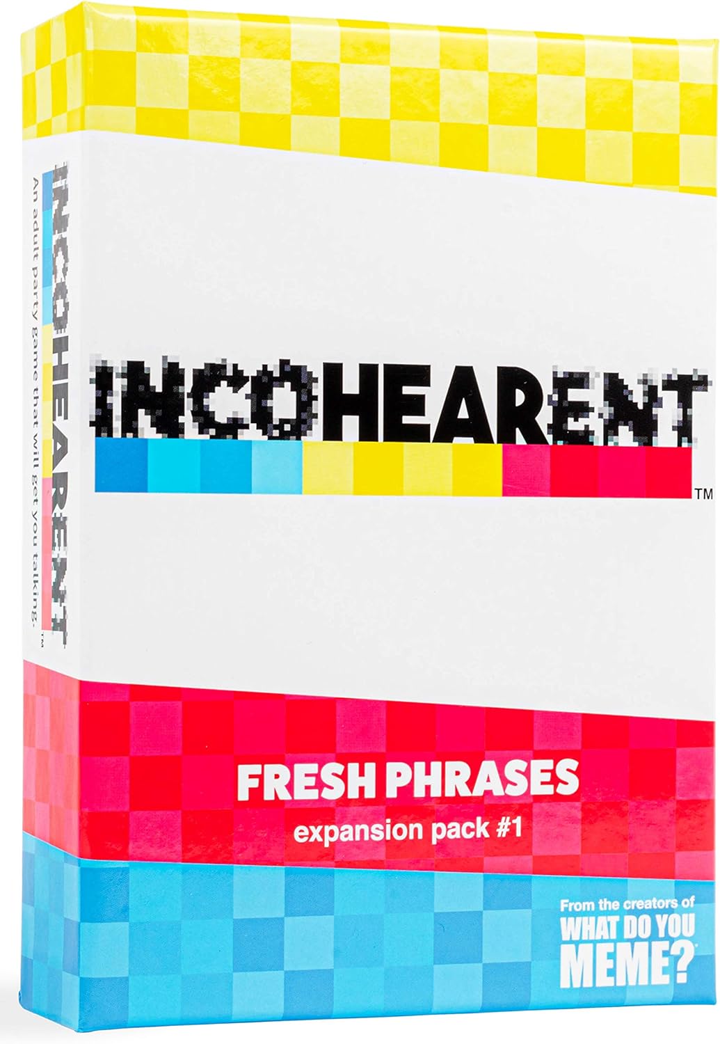 WHAT DO YOU MEME? Incohearent Fresh Phrases Expansion Pack - Designed to be Added to Incohearent Core Game