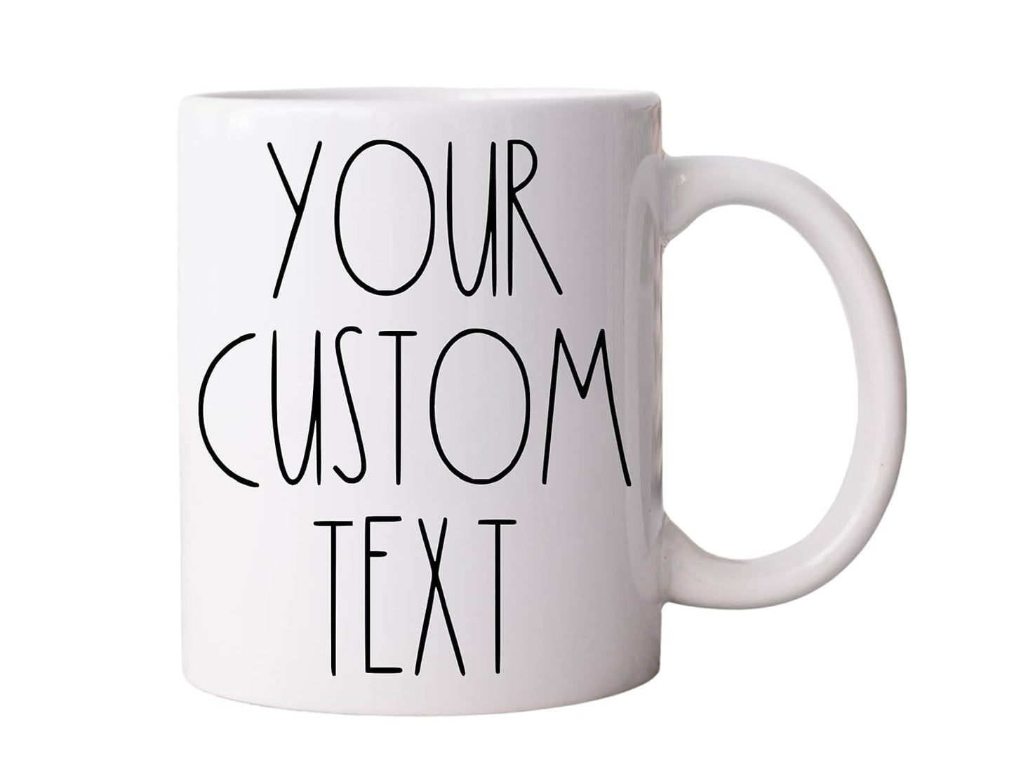 YOUR TEXT HERE Custom Farmstyle Inspired Skinny Font 11oz Ceramic Mug | One or Two Sided Text
