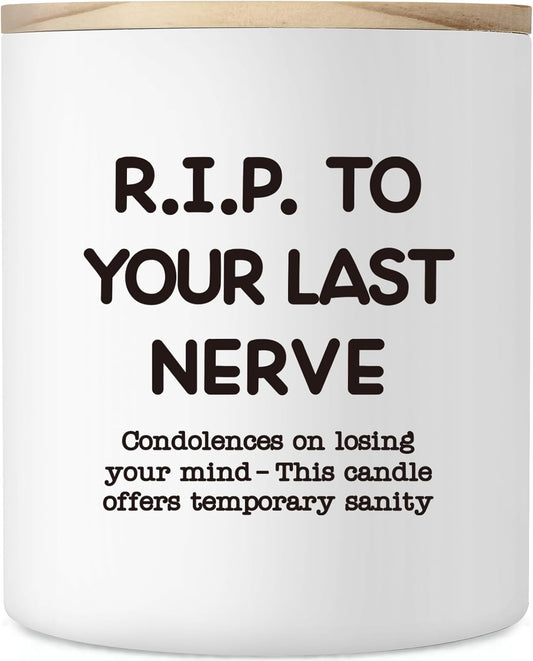 Candles Gifts for Women, 10oz Birthday Gift for Sister Best Friend, Funny Valentines Gifts for Coworkers Girlfriend, Friendship Gift for Friend, Rip to Your Last Nerve Scented Soy Candle