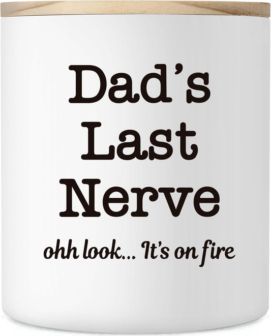 Funny Dad Gifts for Fathers Day, 10OZ Bonus Dad Stepdad Gifts from Daughter Son, Birthday Gift for Father in Law Step Dads Presents, Best Dads Ever Gift, Dad's Last Nerve Scented Soy Candle