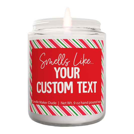 Candle Maker Dude Custom Create Your Own Candle - Personalized 100% Soy Wax Scented Candle With Your Wording - Perfect Gift Idea (Candy Cane Background)