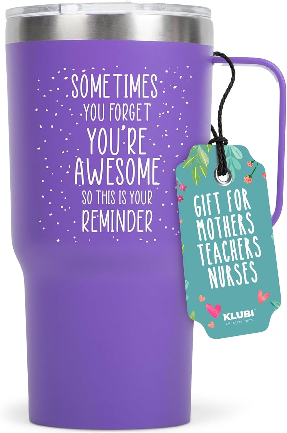 KLUBI Birthday Gifts for Mom from Daughter - Sometimes You Forget Your Awesome Gift 20 Ounce Vacuum Insulated Tumbler With Handle - Purple Gifts for Women Birthday You Are Awesome Purple Coffee Mugs