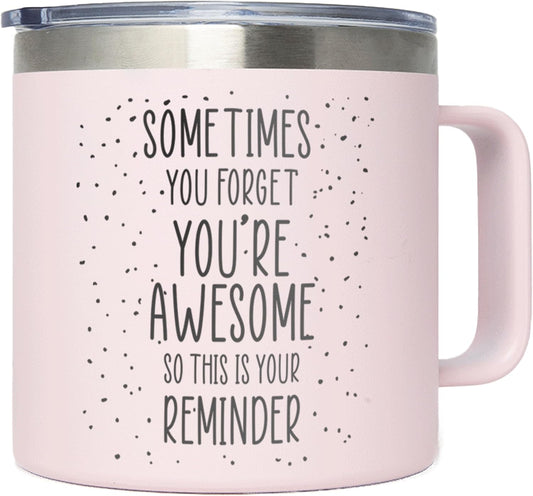 KLUBI Cute Pink Birthday Gifts for Women - Sometimes You Forget Your Awesome Gifts for Mothers Day, Her, Coworkers, Boss Day, Nurses Week College Girl Gift Ideas for Mothers Day Mugs 14 Ounce